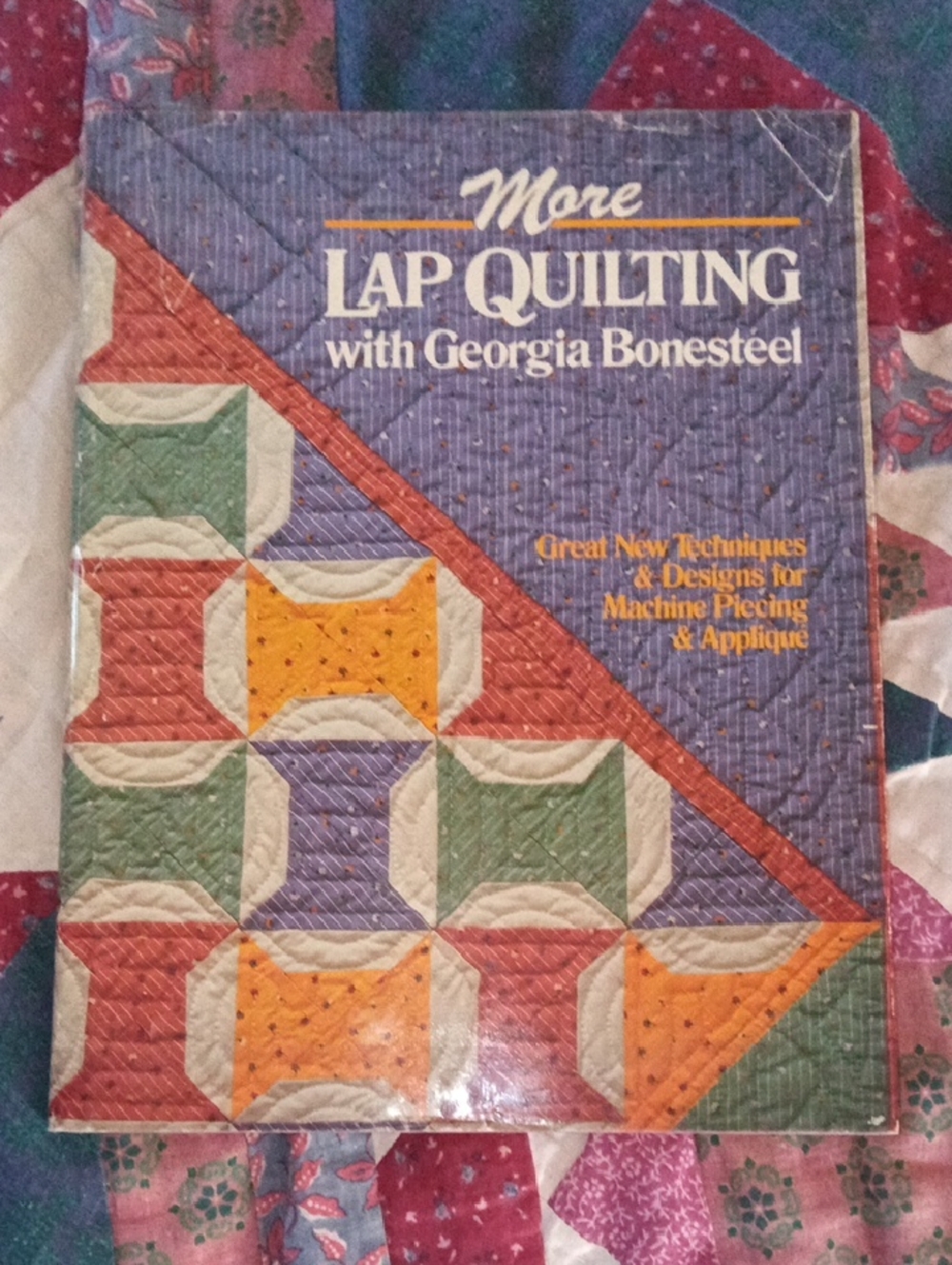 More Lap Quilting with Georgia Bonesteel – Crafting Book Vintage 1980s